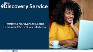 Performing an Advanced Search on the New EBSCO User Interfaces [upl. by Ag]