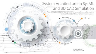 System Architecture in SysML and 3D CAD Simulation Tutorial [upl. by Candice]