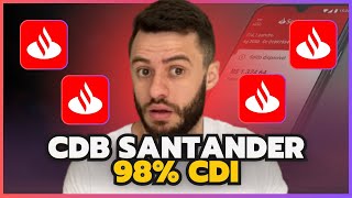 CDB BANCO SANTANDER 98 CDI COM LIQUIDEZ DIÁRIA  É BOM  VALE A PENA GUIA COMPLETO [upl. by Anehs576]