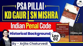 Indian Penal Code Section 1 to 511 Lec2 Historical Background  Indian Penal Code 1860  IPC [upl. by Aseefan430]