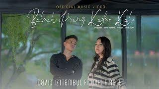 David Iztambul amp Ovhi Firsty  Babuah Pisang Ka Duo Kali Official Music Video [upl. by Demaria775]