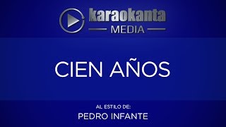 Karaokanta  Pedro Infante  Cien años [upl. by Enirak]