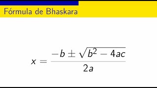 Fórmula de Bhaskara [upl. by Ninnahc]