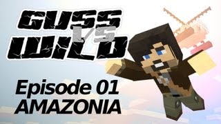 GUSS vs WILD 01 Amazonia  Minecraft FR HD [upl. by Aprilette]