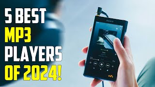 Best MP3 Players 2024  The Only 5 You Should Consider Today [upl. by Gretel]