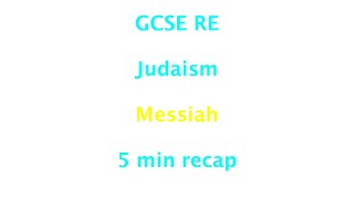 GCSE RE Eduqas Judaism  Messiah 5min recap [upl. by Eejan]