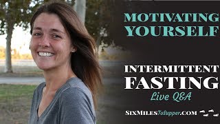 Motivating Yourself Intermittent Fasting QampA [upl. by Orling859]