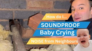 How do I soundproof baby crying noise from neighbours [upl. by Noteek]