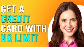 Can You Get A No Limit Credit Card Is It Possible To Get No Limit Credit Card [upl. by Nnednarb]