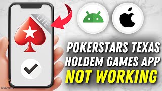 How to Fix PokerStars Texas Holdem Games App Not Working  Multiple Solutions Apple amp Android [upl. by Balmuth298]