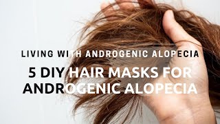 5 Best DIY Hair Mask For Androgenic Alopecia [upl. by Billat]