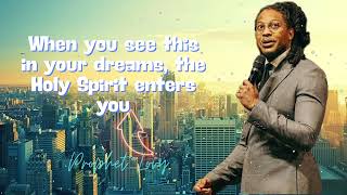 When you see this in your dreams the Holy Spirit enters you  Prophet Lovy [upl. by Enneillij]