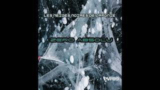 PVF09 Les Neiges Noires De Laponie  EMU From Zero Absolu EP vinyl2024 [upl. by Demetrius]