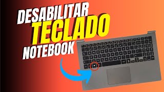 Como DESABILITAR e HABILITAR teclado NOTEBOOK [upl. by Ailil907]