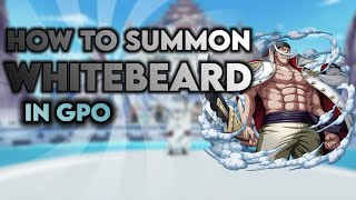 How to Summon WHITEBEARD In Grand Piece Online [upl. by Reinhard]