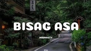 Midnasty  Bisag Asa Lyrics [upl. by Morice]