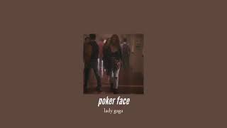 slowed down  poker face [upl. by Adnilreb]