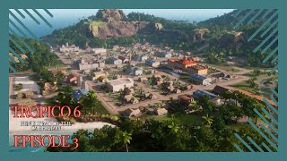 Tropico 6 Penultimo of the Carribean  Episode 3  Tropico 6 100 Series [upl. by Allerym]