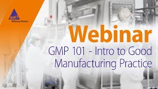 GMP 101  Intro to Good Manufacturing Practice WEBINAR [upl. by Carolyne]