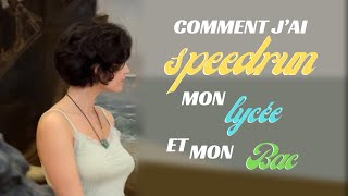 Comment jai Speedrun mon Lycée et mon BAC [upl. by Storm]