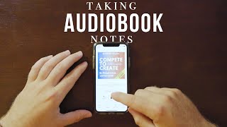 Try This Simple Method for Taking Audiobook Notes [upl. by Oria]