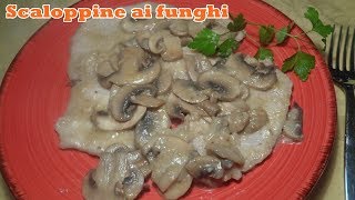 SCALOPPINE AI FUNGHI  Facili e veloci [upl. by Ayidan]