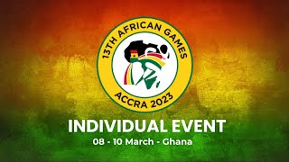 African Games 2023  Individual Event  Finals [upl. by Fachanan]