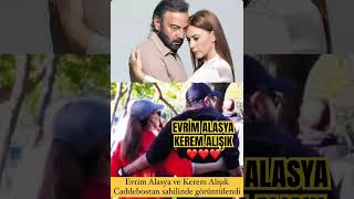 Evrim Alasya❤️Kerem Alışık Çifti [upl. by Nnairrehs]