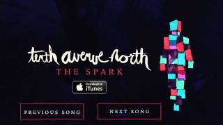 The Spark  Tenth Avenue North Official Audio [upl. by Emerald]