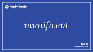 munificent  Pronunciation in English [upl. by Ahsircal]