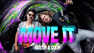 Austin amp Colin  Move It Official Audio [upl. by Aihtnamas]