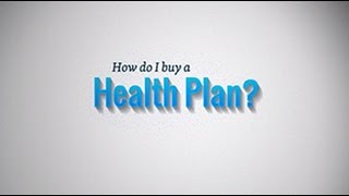 How Do I Buy a Health Plan [upl. by Camus]