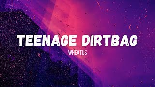 Wheatus  Teenage Dirtbag instrumental w lyrics [upl. by Damour]