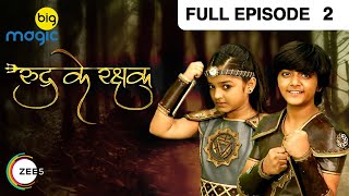 Rudra Ke Rakshak  Full Ep  2  Popular Fantasy Serial  Prachi Vaishnav Vinit Kakar  Big Magic [upl. by Sarena]