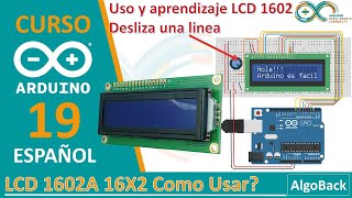 LCD 1602  LCD ARDUINO  Como usar la LCD 16X2 arduino  Video 19 Curso Arduino desde 0 en Español [upl. by Yblok760]