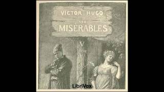 Miserables Volume 5 Part 2 by Victor Hugo transl Hapgood audiobook [upl. by Danny]