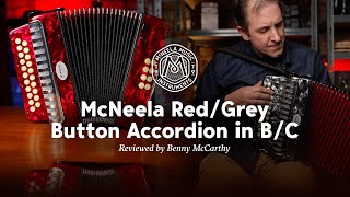 Benny McCarthy reviews the McNeela Red and Grey Button Accordion for Beginners [upl. by Eiral]