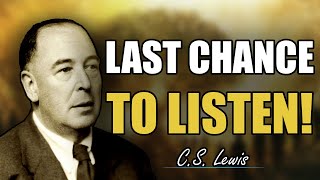 CS Lewis URGENT The Holy Spirit is Trying to Warn You—But Youre Ignoring It [upl. by Aiker93]