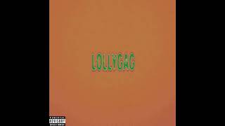 LOLLYGAG Official Audio [upl. by O'Carroll]