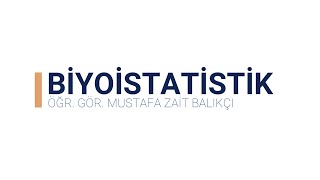 BİYOİSTATİSTİK DERS VİDEOSU  1 TEMEL İSTATİSTİK VE BİYOİSTATİSTİK KAVRAMLAR [upl. by Petua]