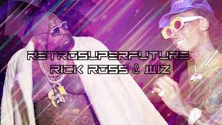 retrosuperfuture remix  rick ross featuring wiz khalifa [upl. by Sitnik459]