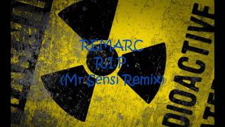 REMARC  RIP Mr Sensi Remix [upl. by Nnyl842]