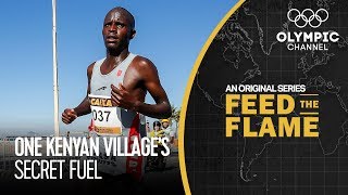 How One Kenyan Village Fuels The World’s Fastest Distance Runners  Feed The Flame [upl. by Ariaek912]