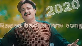 Raees bacha new song 2020 [upl. by Evangelia]