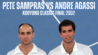 PETE SAMPRAS VS ANDRE AGASSI  2002 KOOYONG CLASSIC FINAL [upl. by Inerney]