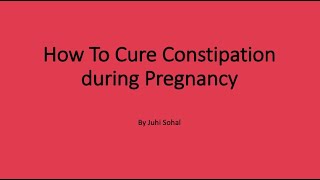 How to Cure Constipation  Pregnancy  First trimester [upl. by Tilagram]