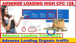 Adsense Loading Kya Hai  Adsense Loading High Cpc 12  Adsense Loading Method 2023  Loading Safe [upl. by Marabel]