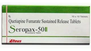 Seropax 501 Tablets Quetiapine Fumarate Sustained Release Tablets [upl. by Nomannic]