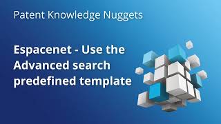 Espacenet – use the Advanced search predefined template [upl. by Mohammed]