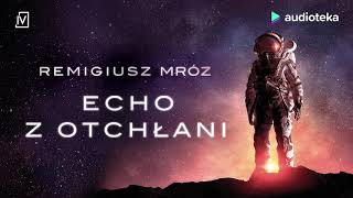 Remigiusz Mróz quotEcho z otchłaniquot  audiobook [upl. by Ruford]